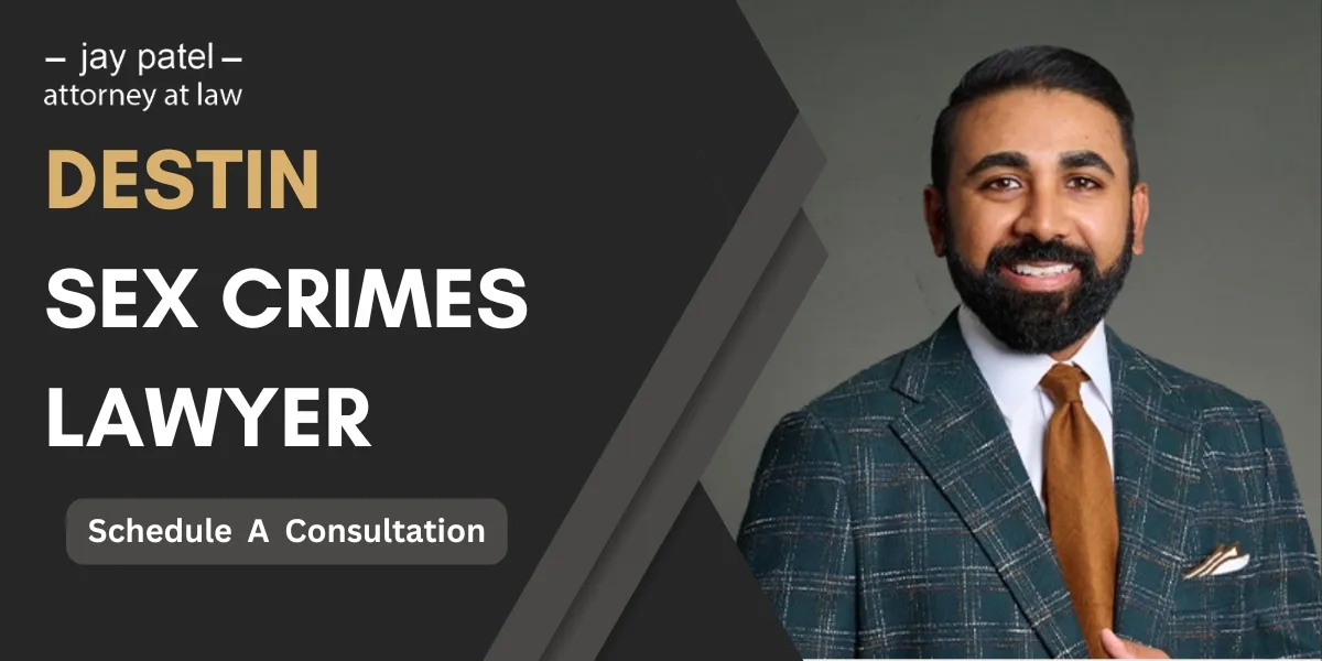 Trust a Destin Sex Crimes Lawyer for Experienced and Confidential Defense