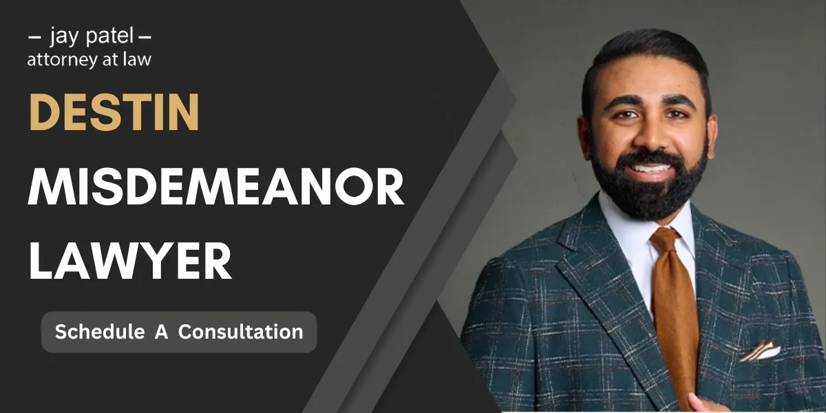 Hire a Destin Beach Misdemeanor Lawyer to defend against minor criminal charges and protect your record