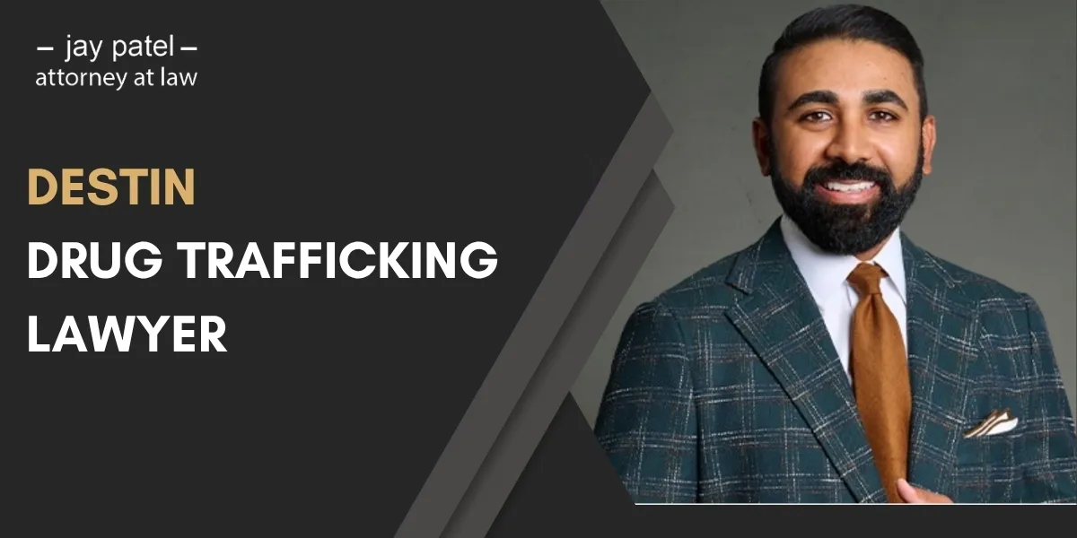 Hire a Trusted Destin Drug Trafficking Lawyer to Defend Your Rights Against Serious Drug Trafficking Charges